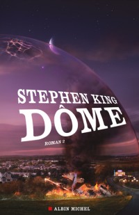 Dôme, t.2, de Stephen King