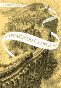 La Passe-miroir, tome 2 : Les Disparus du Clairdelune, de Christelle Dabos