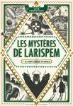 Les Mystères de Larispem, de Lucie Pierrat-Pajot