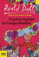 La potion magique de Gerges Bouillon, de Roald Dahl
