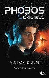 Phobos Origines, de Victor Dixen
