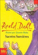 Sacrées sorcières, de Roald Dahl