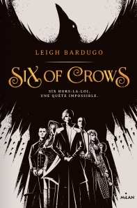 Six of Crows, de Leigh Bardugo